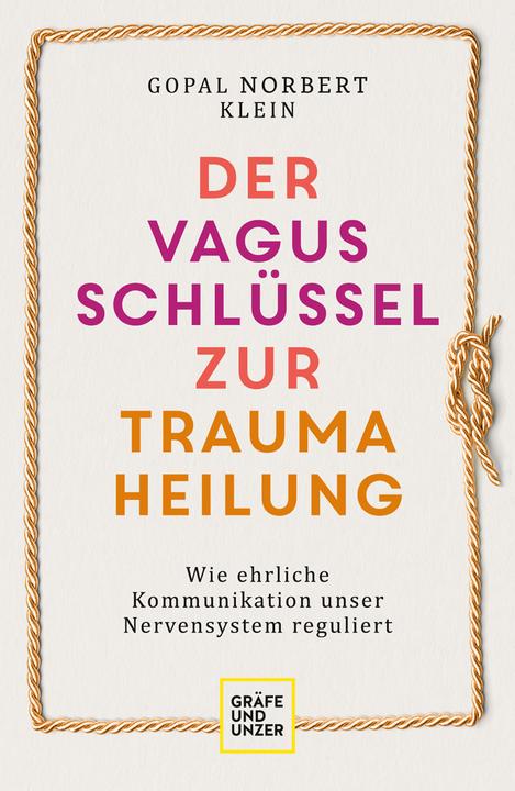 Produktbild Der Vagus-Schlüssel zur Traumaheilung (Deutsch, Gopal Norbert Klein, 2022)