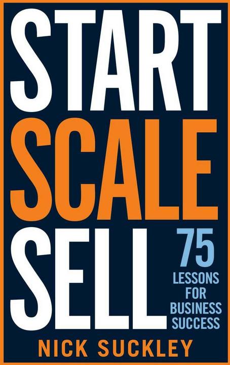 Immagine prodotto Start. Scale. Sell. (Inglese, Nick Suckley, 2020)