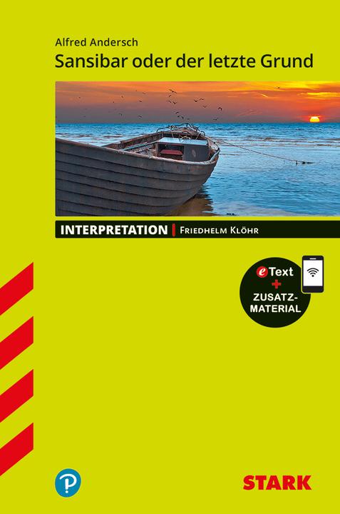 Image du produit Interpretationen Deutsch - Alfred Andersch: Sansibar oder der letzte Grund (Allemand, Friedhelm Klöhr, 2018)
