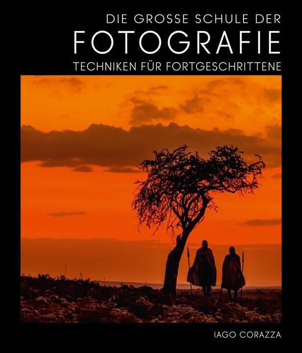 Produktbild Die Grosse Schule der Fotografie (Deutsch, Iago Corazza, 2021)