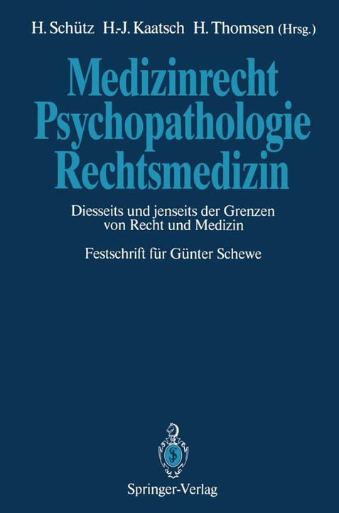 Image du produit Medizinrecht - Psychopathologie - Rechtsmedizin (Harald Schütz, Hans-Jürgen Kaatsch, Holger Thomsen, 2012)