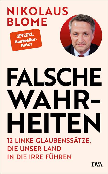 Produktbild Falsche Wahrheiten (Deutsch, Nikolaus Blome, 2025)
