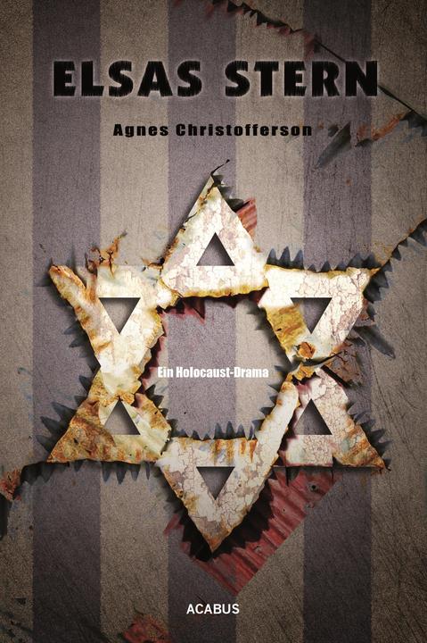 Produktbild Elsas Stern. Ein Holocaust-Drama (Deutsch, Agnes Christofferson, 2014)