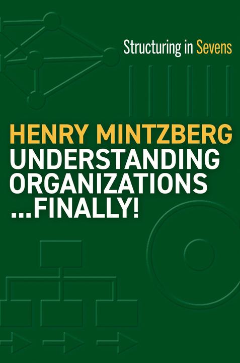 Actual product image Understanding Organizations--Finally! (English, Henry Mintzberg, 2023)