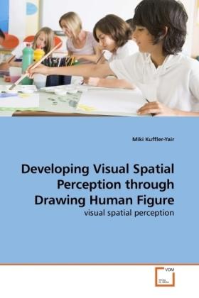 Immagine prodotto Developing Visual Spatial Perception through Drawing Human Figure (Miki Kuffler-Yair, 2010)