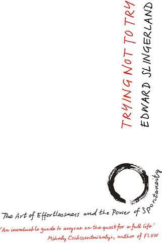Trying Not to Try (Edward Slingerl, Anglais)