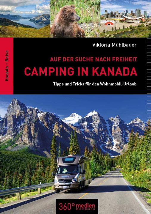 Immagine prodotto Camping in Kanada: Auf der Suche nach Freiheit (Tedesco, Viktoria Mühlbauer, 2018)