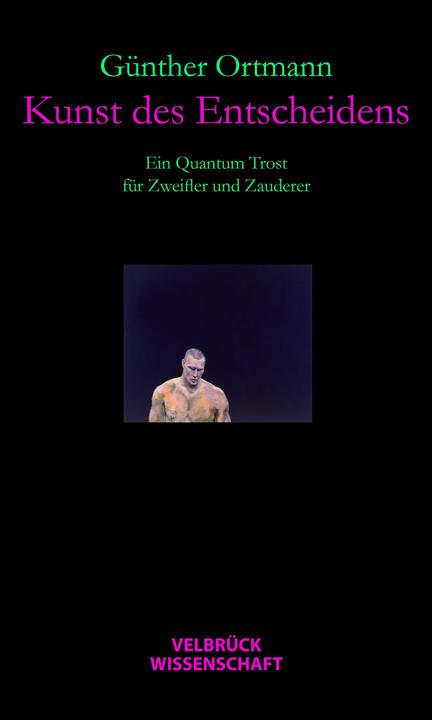 Produktbild Kunst des Entscheidens (Deutsch, Günther Ortmann, 2011)
