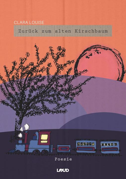 Produktbild Zurück zum alten Kirschbaum (Deutsch, Clara Louise, 2019)