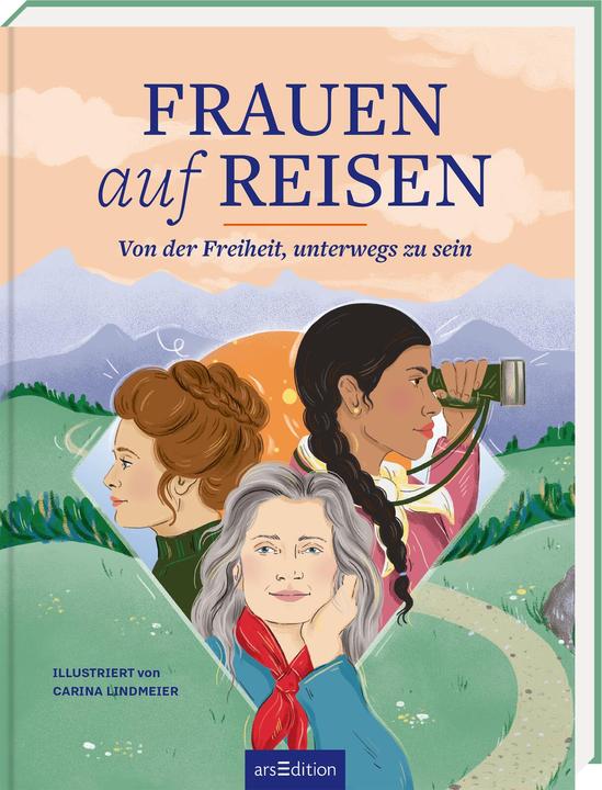Produktbild Frauen auf Reisen. Von der Freiheit unterwegs zu sein (Deutsch, Stefanie Jaksch, 2025)