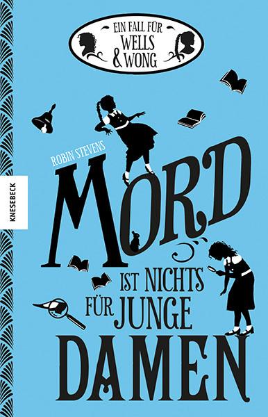 Produktbild Mord ist nichts für junge Damen (Deutsch, Robin Stevens, 2016)