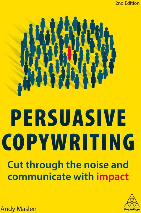 Immagine prodotto Persuasive Copywriting (Inglese, Andy Maslen, 2019)