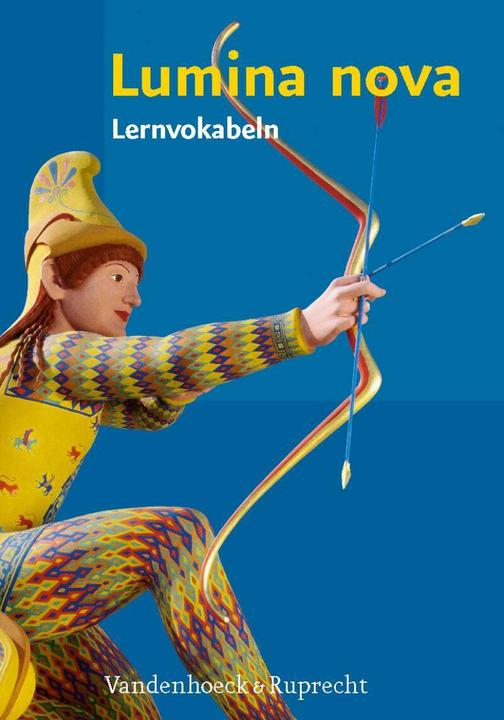 Produktbild Lumina nova – Lernvokabeln (Deutsch, Martina Steinkühler, Hubert Müller, Inge Mosebach-Kaufmann, 2011)