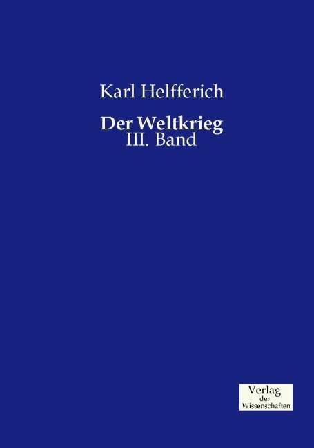 Immagine prodotto Der Weltkrieg (Tedesco, Karl Helfferich, 2015)
