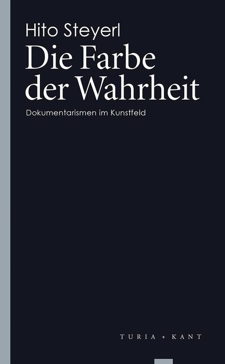 Immagine prodotto Die Farbe der Wahrheit (Tedesco, Hito Steyerl, 2015)