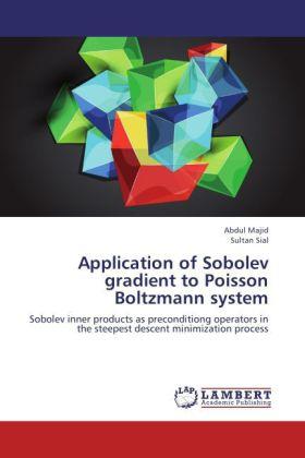 Image du produit Application of Sobolev gradient to Poisson Boltzmann system (Allemand, Abdul Majid, Sultan Sial, 2012)