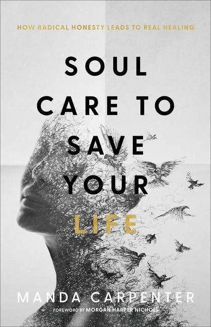 Immagine prodotto Soul Care to Save Your Life - How Radical Honesty Leads to Real Healing (Inglese, Morgan Nichols, Manda Carpenter, 2022)