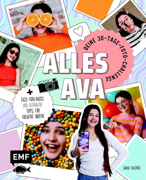 Produktbild Alles Ava Deine 30-Tage-Foto-Challenge (Deutsch, Sarah Kastner, Alles Ava, 2023)