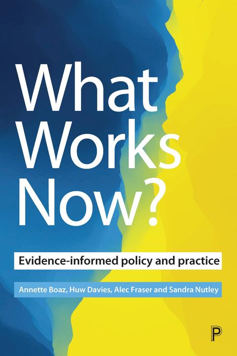 Actual product image What Works Now?: Evidence-Informed Policy and Practice (English, Annette Boaz, 2019)