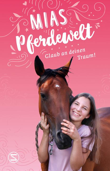 Image du produit Mias Pferdewelt - Glaub an deinen Traum! (Allemand, Mia Bender, 2022)