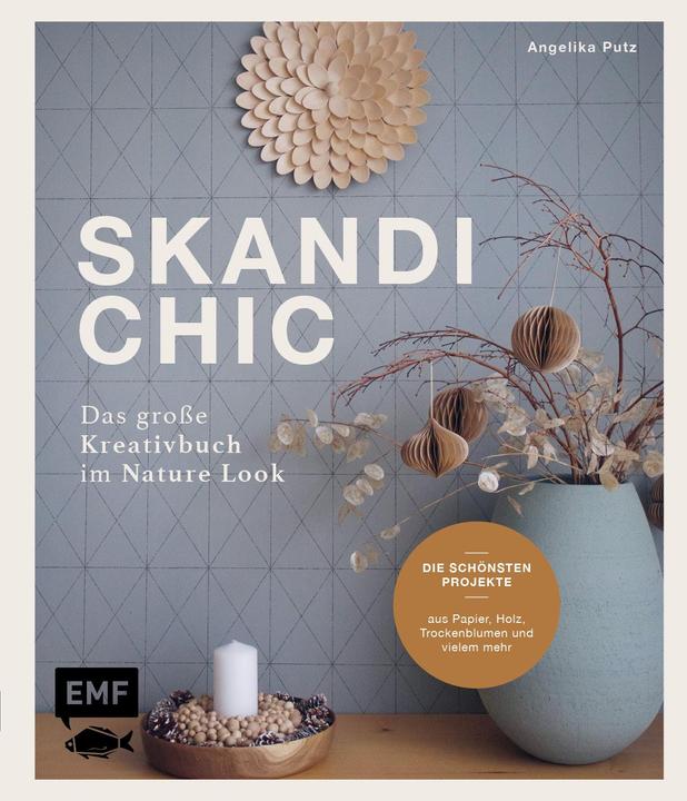 Immagine prodotto Skandi-Chic – Das grosse Kreativbuch im Nature Look (Tedesco, Angelika Putz, 2022)