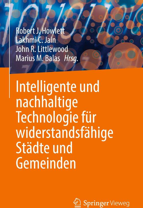 Produktbild Intelligente und nachhaltige Technologie fr widerstandsfhige Stdte und Gemeinden (Deutsch, John R. Littlewood, Robert J. Howlett, Lakhmi C. Jain, Marius M. Balas, 2025)