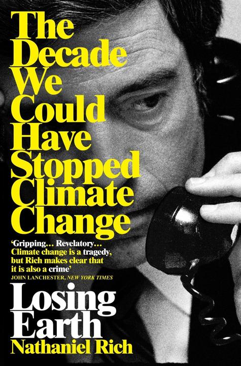 Immagine prodotto Rich:Losing Earth (Inglese, Nathaniel Rich, 2020)