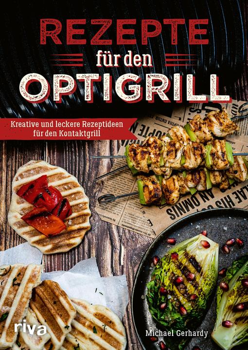 Produktbild Rezepte für den Optigrill (Deutsch, Michael Gerhardy, 2022)
