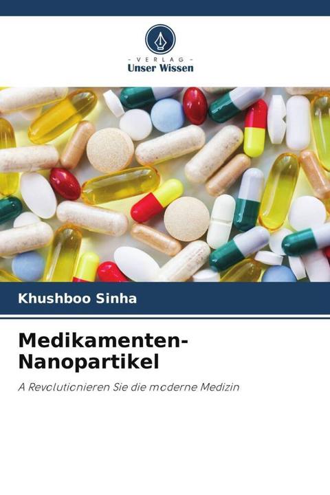 Produktbild Medikamenten-Nanopartikel (Deutsch, Raj K. Prasad, Khushboo Sinha, 2022)