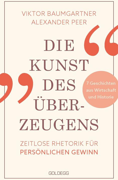 Produktbild Die Kunst des Überzeugens (Deutsch, Alexander Peer, Viktor Baumgartner, 2025)