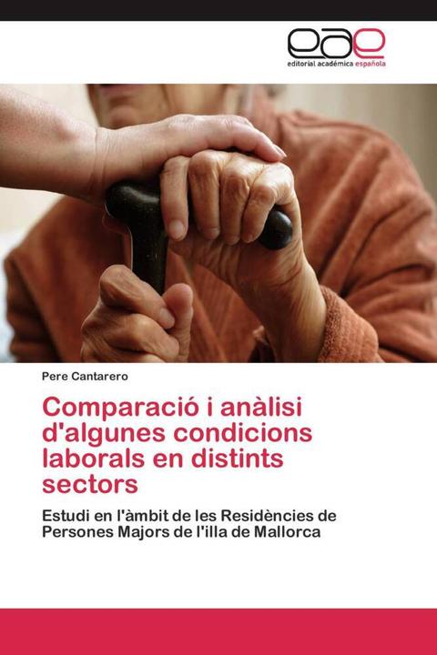 Actual product image Comparació i anàlisi d'algunes condicions laborals en distints sectors (Pere Cantarero, 2012)