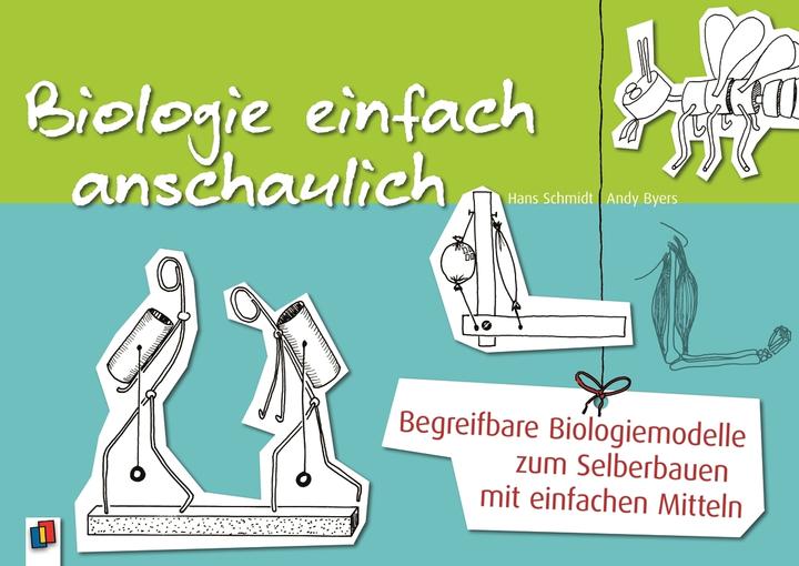 Produktbild Biologie einfach anschaulich 4.-9. SJ. (Deutsch, Andy Byers, Johannes Schmidt, 2012)