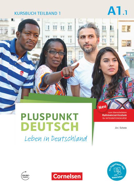 Actual product image Pluspunkt Deutsch - Leben in Deutschland, Allgemeine Ausgabe, A1: Teilband 1, Kursbuch, Inkl. E-Book (German, Jin, Joachim, Friederike/Schote, 2016)