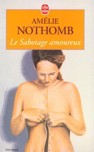 Actual product image Le sabotage amoureux (French, Amélie Nothomb, 1996)