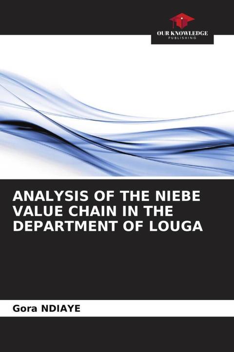 Image du produit Analysis Of The Niebe Value Chain In The Department Of Louga (Gora NDIAYE, 2023)