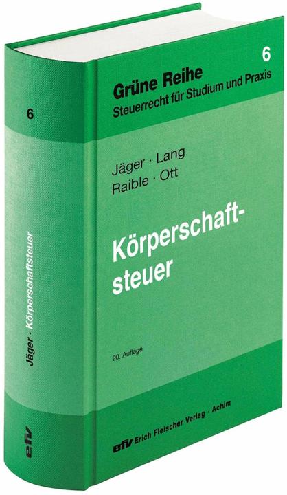 Image du produit Impôt sur les sociétés (Allemand, Birgit Chasseur, Friedbert Lang, Martin Raible, Sarah Ott, 2022)