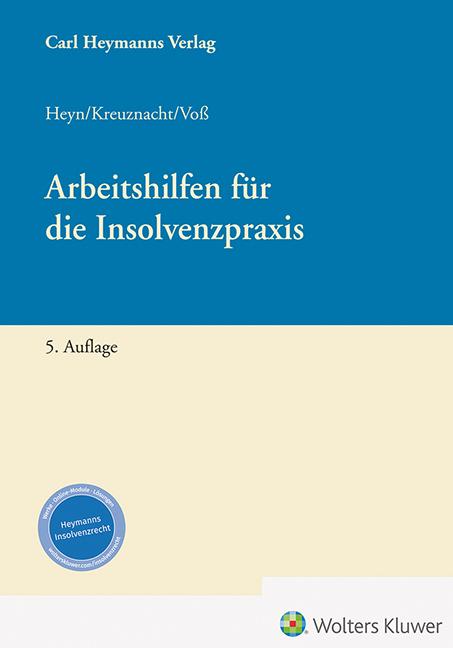 Produktbild Heymanns Arbeitshilfen für Insolvenzsachbearbeiter (Deutsch, Frank Kreuznacht, Thore Voss, Michaela Heyn, 2024)