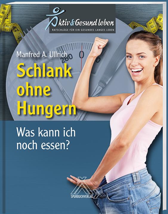 Produktbild Ullrich:Schlank ohne Hunger (Deutsch, Manfred A. Ullrich, 2020)