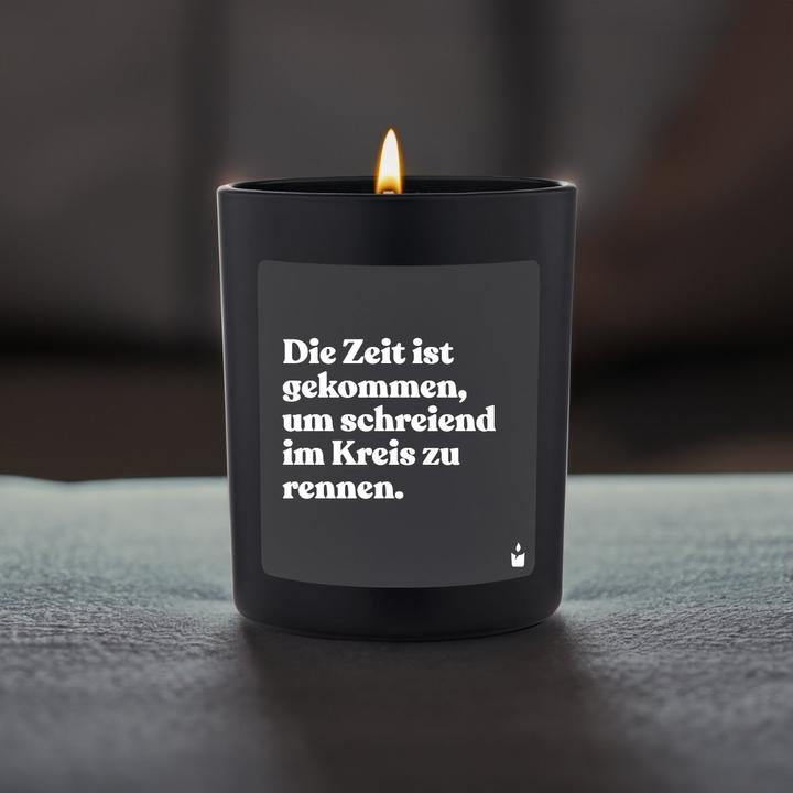 Produktbild Chatty Candles Duftkerze Woody Die Zeit ist gekommen, um schreiend im Kreis zu rennen.