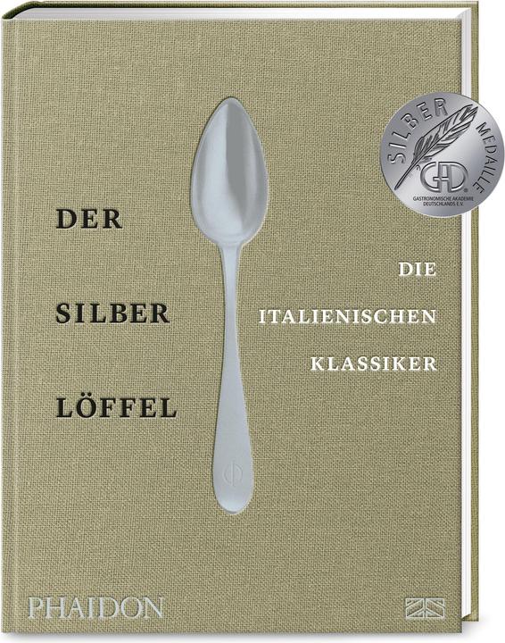 Produktbild Der Silberlöffel – die italienischen Klassiker (Deutsch, Phaidon, 2020)