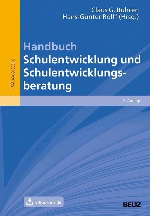 Handbuch Schulentwicklung und Schulentwicklungsberatung (German, Hans-Günter Rolff, Claus G. Buhren, 2017)