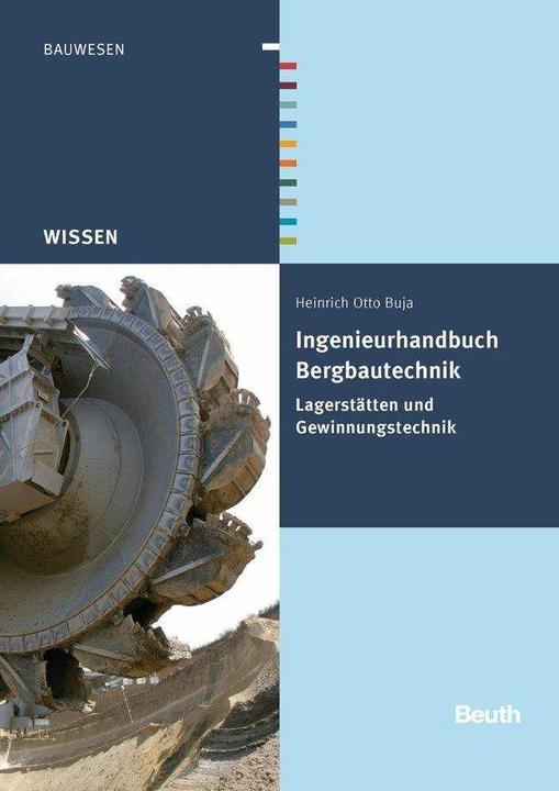 Produktbild Ingenieurhandbuch Bergbautechnik (Deutsch, Heinrich Otto Buja, DIN e.V., 2013)