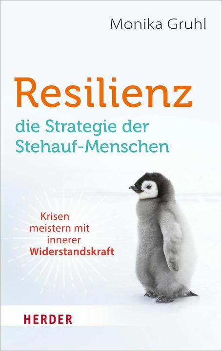 Produktbild Resilienz – die Strategie der Stehauf-Menschen (Deutsch, Monika Gruhl, 2022)