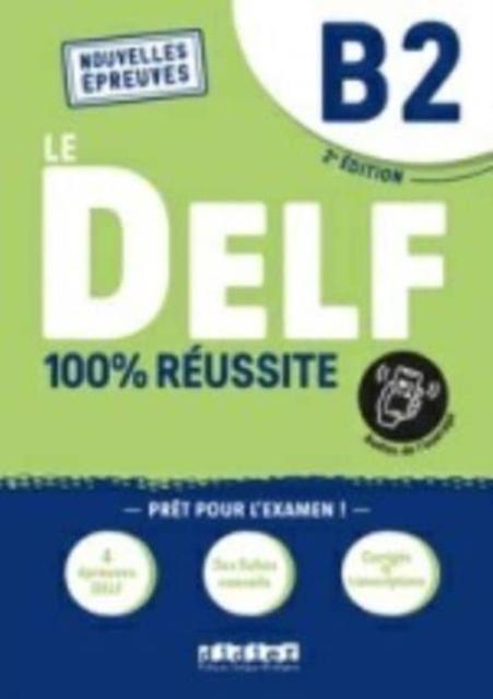 Actual product image DELF 100 % Reussite B2 + Online-Ausgabe. 2022 (French, German, Collectif, 2023)