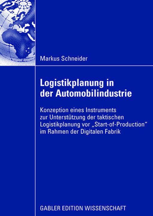 Produktbild Logistikplanung in der Automobilindustrie (Deutsch, Markus Schneider, 2008)