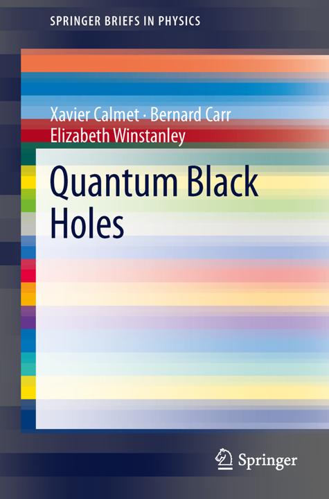 Immagine prodotto Quantum Black Holes (Bernard J. Carr, Elizabeth Winstanley, Xavier Calmet, 2013)