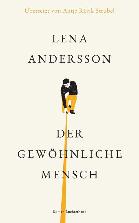 Produktbild Der gewöhnliche Mensch (Deutsch, Lena Andersson, 2022)