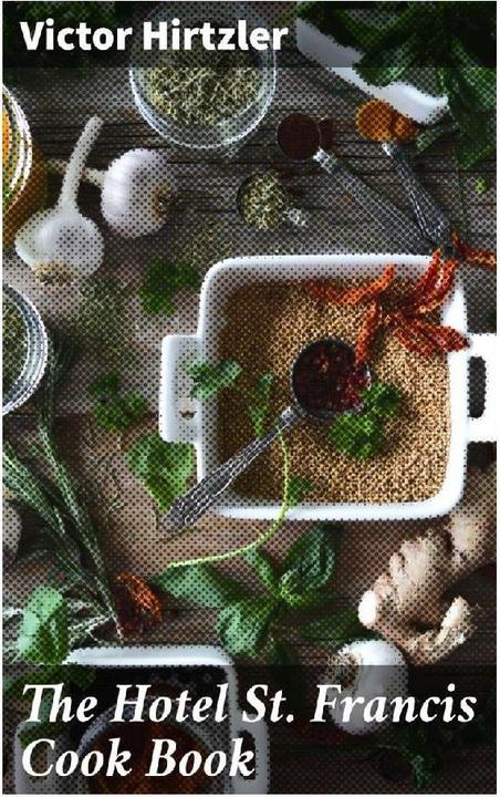 Produktbild The Hotel St. Francis Cook Book (Victor Hirtzler, 2022)