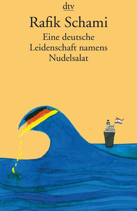 Actual product image Eine deutsche Leidenschaft namens Nudelsalat (German, Rafik Schami, 2013)