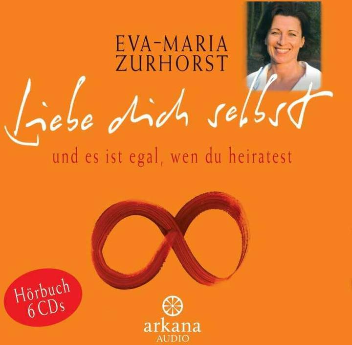 Produktbild Liebe dich selbst (Eva-Maria Zurhorst, Deutsch)